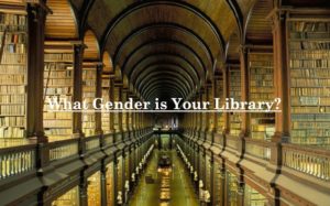 What Gender is Your Library