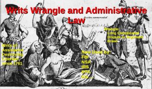 Writs Wrangles Administrative Law